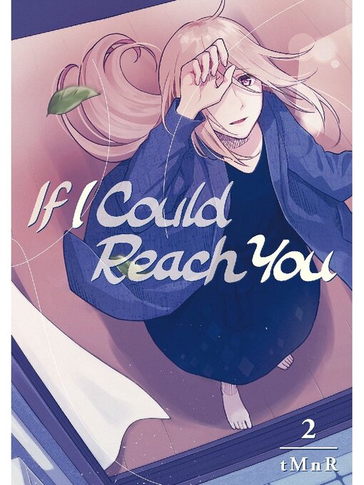 Title details for If I Could Reach You, Volume 2 by TMNR - Available